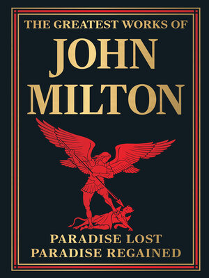 cover image of The Greatest Works of John Milton (Paradise Lost and Paradise Regained)